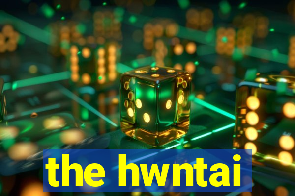 the hwntai